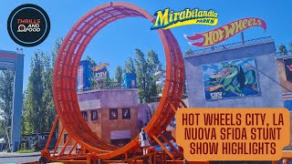 Hot Wheels City, La Nuova Sfida Stunt Show Highlights | Mirabilandia 2024