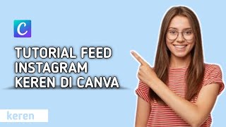 Tutorial Membuat Instagram Feed Yang Keren | Tutorial Canva