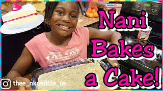 NANI BAKES A CAKE! |#cookwithme