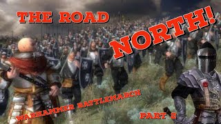 The Road North! - Warhammer Battlemarch - Mark of Chaos Episode 2