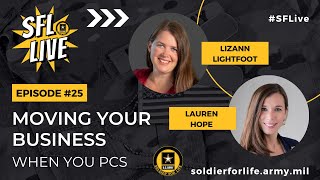 Moving Your Business When You PCS - SFL Live #25 - 15 June 2023