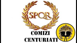 Assemblee romane - I Comizi Centuriati