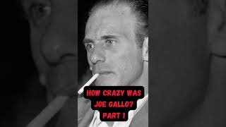 Crazy Joe Gallo part 1 #mobster #truecrime #mafiashorts #lacosanostra #mafia #mobster #mob #crime