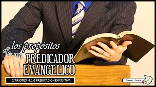 "Los propositos de un predicador evangelico" 2a Timoteo 4:1-5. 12/02/2023. Pastor Miguel A. Arroyo