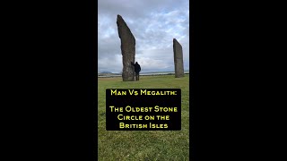 MAN vs MEGALITH: The OLDEST stone circle on the British Isles!