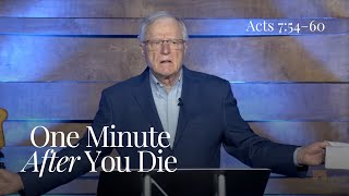 "One Minute After You Die" - Dr. Erwin Lutzer | November 12, 2023