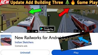 Railwork Indian Train Simulation New Update Release || Building Three Add || New Update | RITS | RGW