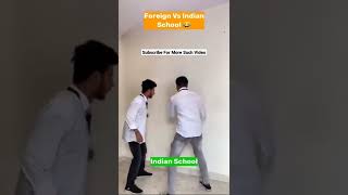 Foreign vs Indian School 😎 #chimkandi #funnyvideo #chimkandifunnyepisodes #ytshorts #viral #shorts