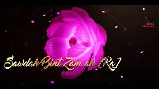 7: Sawdah Bint Al Zam'ah RA | The Best Women of the World | The Muslim Reminder