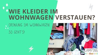 Kleiderordnung im Wohnwagen oder Wohnmobil halten?