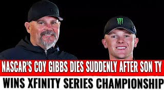 NASCAR's Coy Gibbs dies suddenly after son Ty wins Xfinity Series championship