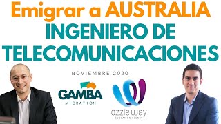 Emigra a Australia como INGENIERO DE TELECOMUNICACIONES (con John Munoz de Ozzie Way)