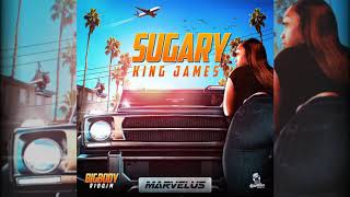 Marvelus x King James - Sugary (Official Audio) [Big Body Riddim 2020]