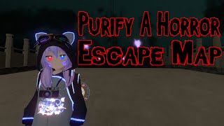 Purify - A Horror Escape Map | VRChat