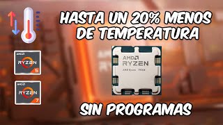 Cómo Reducir Altas Temperaturas AMD Ryzen 5000 | 7000