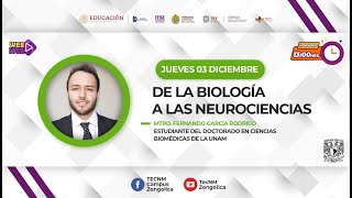 DE LA BIOLOGÍA A LAS NEUROCIENCIAS