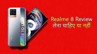 Realme 8 Review Hindi | Realme 8 Lena Chahiye Ya Nahin | Realme 8 Kaisa Phone Hai | realme 8