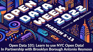 Open Data 101: Learn to use NYC Open Data! In Partnership with Brooklyn Borough Antonio Reynoso