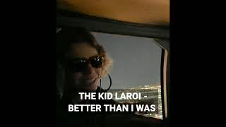 The Kid LAROI - Better Than I Was (Unreleased Song)