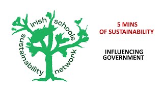 5 MINUTES OF SUSTAINABILITY_INFLUENCING GOVERNMENT