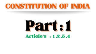 Constitution of India ! Part 1 : The union and its territory../  Amit Kumar