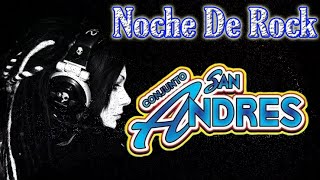 Noche De Rock - Conjunto San Andres