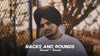 Racks And Rounds ( Slowed + Reverb ) - Sidhu Moose Wala | Sikander Kahlon