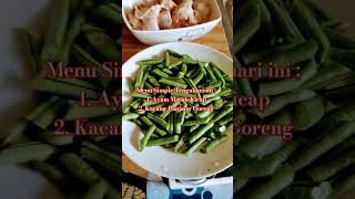 Menu Simple Tengahari Ini Teman-Teman #Ayam Masak Kicap #Kacang Panjang Goreng