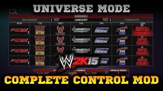 WWE 2K15 MOD: Universe Mode Complete Control