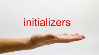 How to Pronounce initializers - American English