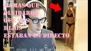 7 MAMAS QUE OLVIDARON QUE SUS HIJOS ESTABAN EN DIRECTO 🔥