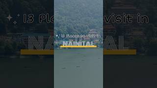 Discover the Hidden Gems of Nainital: 13 Must-Visit Tourist Spots #nainital #nainitaltouristplaces