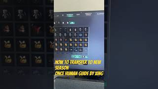 Once human - how to transfer to new season | guide by xing