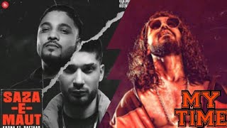 MY TIME x SAZA-E-MAUT REMIX 🔥 | KR$NA | EMIWAY | RAFTAAR | DRILL | Øxy KRSH