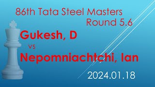 Gukesh, D/Nepomniachtchi, Ian/86th Tata Steel Masters/2024.01.18/Round 5.6