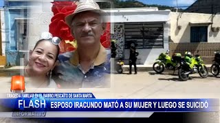 Esposo iracundo Mató a su Mujer y Luego se Suicidó