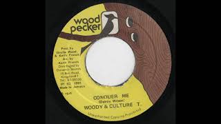 Culture T & Woody - Conquer Me (Conquer Me Riddim)