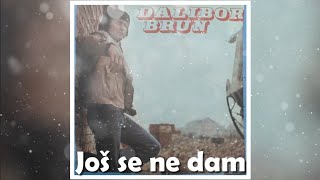 Dalibor Brun – Još se ne dam [1080p 60fps]