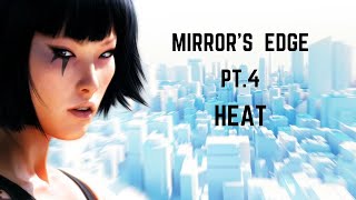 Mirror's Edge PT.4 Heat