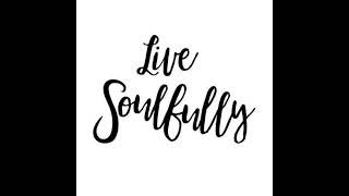 Live Soulfully is live!