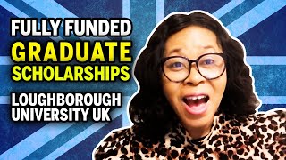 Fully Funded Graduate Scholarships for International Students | Loughborough University UK