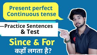 Present perfect continuous tense in hindi | Persent Perfect continuous | Use of Since & for | #tense