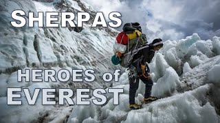 SHERPAS · True Heroes of Mount Everest · Documentary