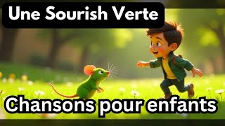 Une Sourish Verte || les comptines de gabriel || French Nursery Rhymes #frenchforbeginner