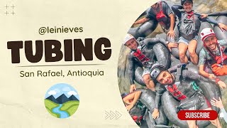 Tubing en el Rio Arenal | San Rafael, Antioquia