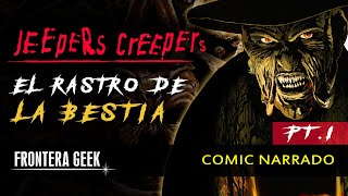 ¿Qué es el CREEPER de JEEPERS CREEPERS? | ORIGEN - El Rastro de LA BESTIA | Comic Narrado [PARTE 1]