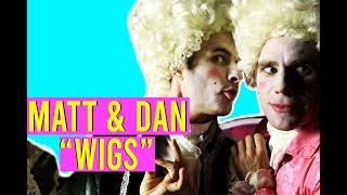 WIGS | Matt & Dan | Season Two Promo