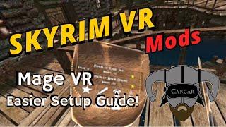 Mage VR Easier Setup Guide! Skyrim VR Immersion Mods