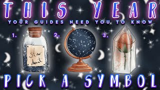 What Your Guides NEED YOU TO KNOW This Year....✨🦋|| Pick A Card 🔮