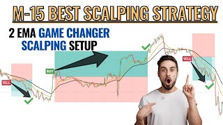 M-15 Best Scalping Strategy | 2 EMA Game Changer Scalping Setup | Trading  Forex Market